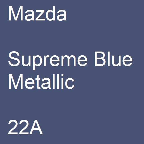 Mazda, Supreme Blue Metallic, 22A.